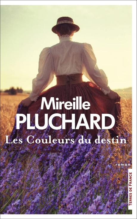 Les couleurs du destin, de Mireille Pluchard