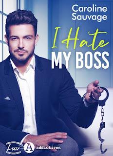 I hate my boss de Caroline Sauvage
