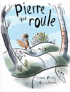 Pierre qui roule de Corinne Boutry illustré par Anne Villeneuve
