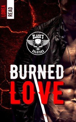 Black’s soldiers – Burned Love (tome 3)