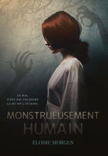 Monstrueusement humain (Elodie Morgen)