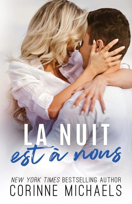 La nuit est à nous de Corinne Michaels