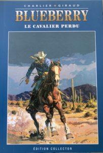 Blueberry, Le cavalier perdu (Charlier, Giraud) – Editions Altaya – 12,99€