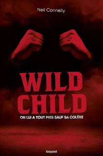 Wild Child de Neil Connelly Wild Child de Neil Connelly