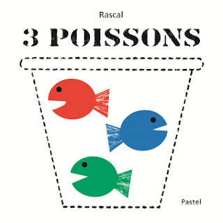 3 poissons de Rascal
