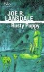 Joe R. Lansdale : Rusty Puppy