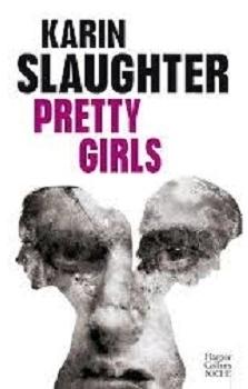 Pretty Girls~ Karin Slaughter