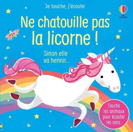 Critique Ne chatouille pas la licorne !  : le livre sonore à caresser qui n’a pas su nous charmer