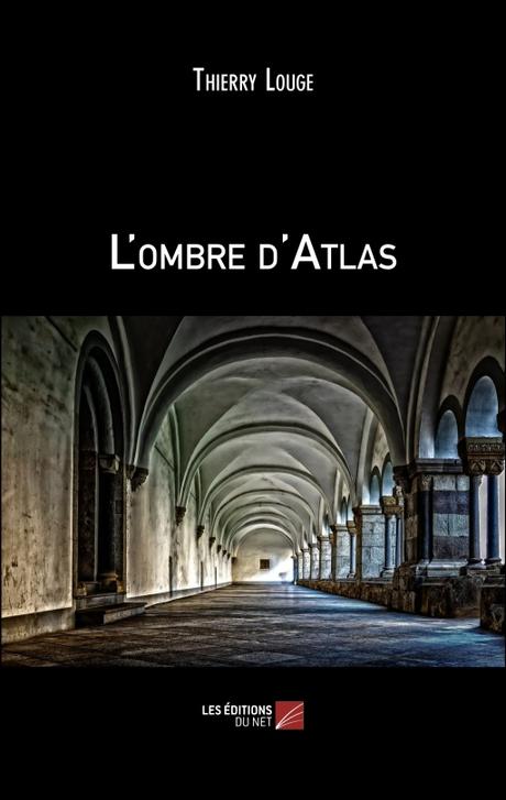 L’ombre d’Atlas de Thierry Louge