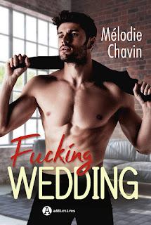 Fucking wedding de Mélodie Chavin