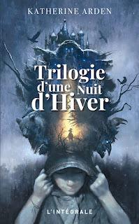 Trilogie d'une nuit d'hiver de Katherine Arden