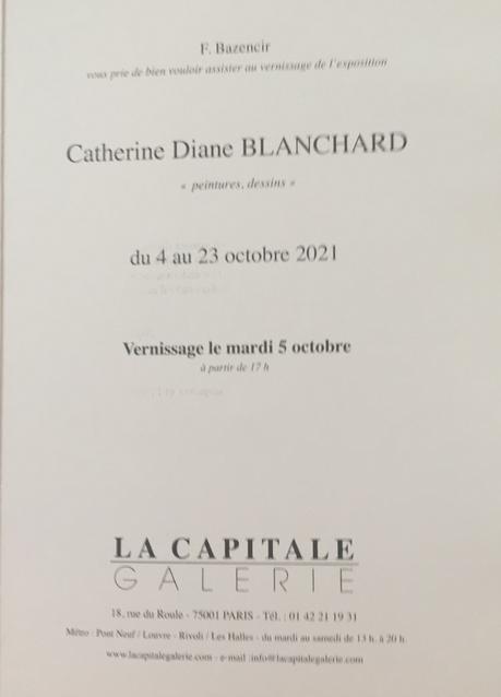 Galerie « La Capitale  » Exposition  Catherine Diane BLANCHARD   4/23 Octobre 2021