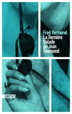 La dernière balade de Jean Townsend – Frédéric Vermorel