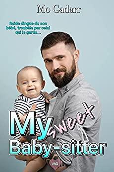 Mon avis sur My sweet baby-sitter de Mo Gadaar