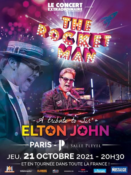 The Rocket Man, un show hommage à Elton John à la Salle Pleyel et en tournée The Rocket Man, un show hommage à Elton John à la Salle Pleyel et en tournée