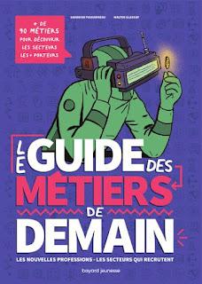 Le guide des métiers de demain par Sandrine Pouverreau et Walter Glassof