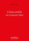 Marie Etienne  l'Inaccessible est toujours bleu
