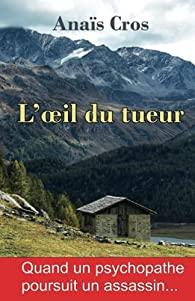 L’oeil du tueur – Anaïs Cros