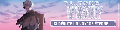 To your eternity, tome 5 à 15 • Yoshitoki Oima