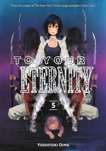 To your eternity, tome 5 à 15 • Yoshitoki Oima