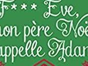 avis F*** père Noël s'appelle Adam Caro Leene