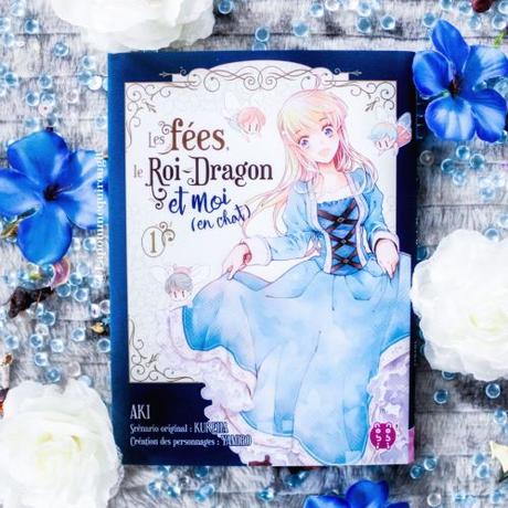 Les fées, le roi-dragon et moi (en chat), tome 1 • Aki, Kureha et Yamigo