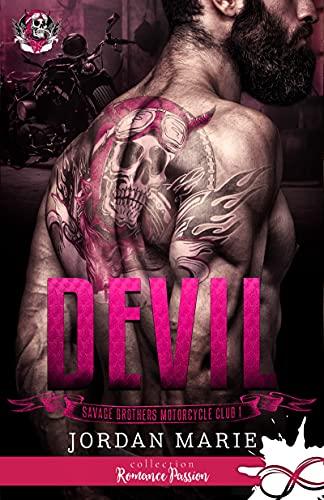 Mon avis sur Devil, le 1er tome de la saga Savage Brothers Motorcycle Club de Jordan Marie