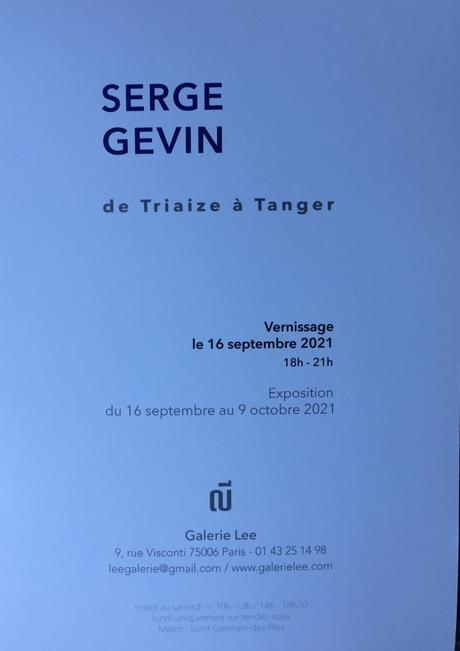 Galerie Lee  exposition Serge Gevin  » de Triaize à Tanger » jusqu’au 9 Octobre 2021