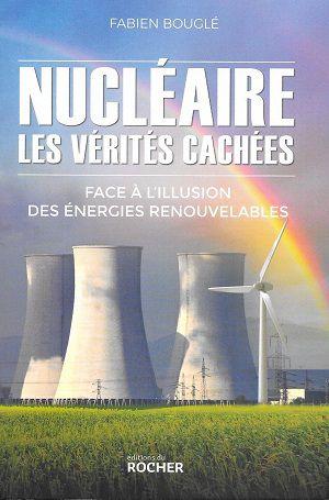 Nucléaire - Les vérités cachées, de Fabien Bouglé