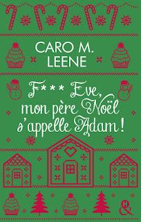 F*** Eve, mon père Noël s’appelle Adam ! de Caro M. Leene