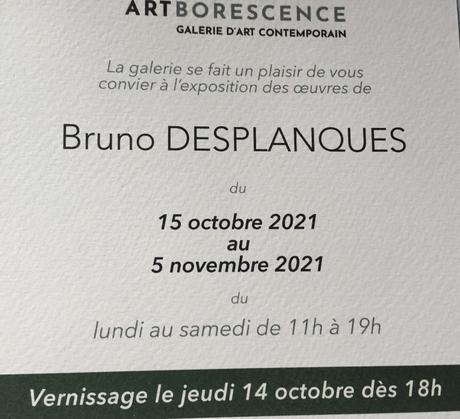 Galerie ARTborescence  exposition  Bruno Desplanques  15 Octobre au 5 Novembre 2021