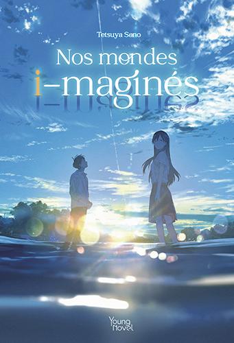 Nos mondes i-maginés • Tetsuya Sano