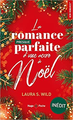 Mon avis sur La romance presque parfaite d'une accro à Noël de Laura S Wild