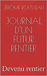 Le « Journal d’un futur rentier » désormais disponible en e-book ou livre Broché !