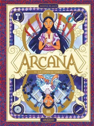Arcana, tome 1 : Le coven du tarot • Serena Blasco