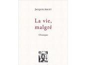 (Note lecture), Jacques Ancet, vie, malgré, Sylvie Fabre