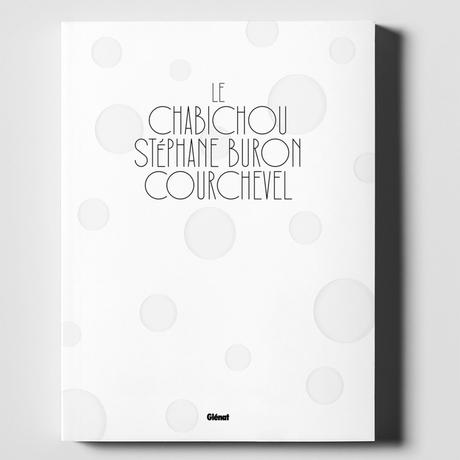 Le Chabichou de Stéphane Buron enfin en livre de cuisine.