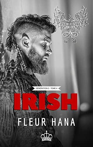Mon avis sur Irish , le 4ème tome de la saga des Phoenix Ashes de Fleur Hana