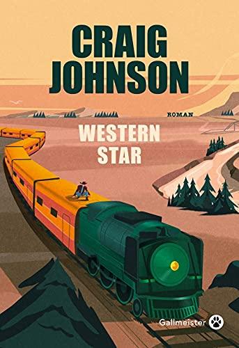 Chronique : Western Star - Craig Johnson (Gallmeister)