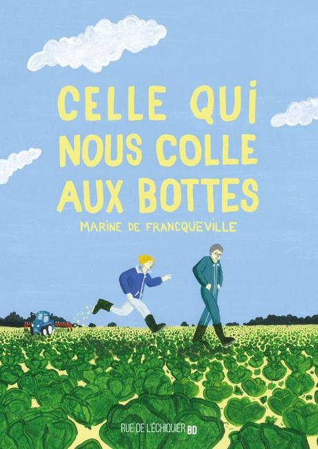 Celle qui nous colle aux bottes - Marine de Francqueville