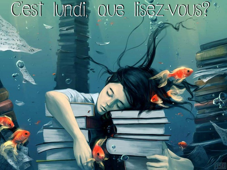 C'est lundi, que lisez-vous? #120 C'est lundi, que lisez-vous? #120
