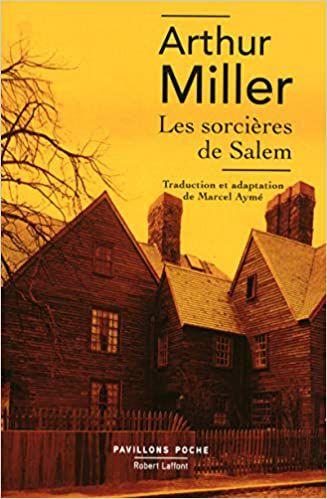 Les sorcières de Salem de Arthur MILLER