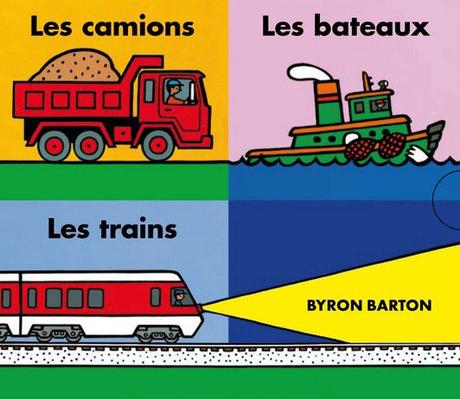 Coffret: Les camions - les bateaux - les trains de Byron Barton