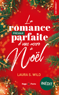 La romance presque parfaite d'une accro à Noël par Wild Laura s.