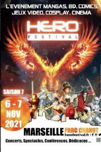 Hero Festival Saison 7 – 6 & 7 Novembre 2021 au Parc Chanot de Marseille