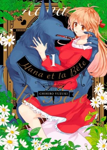 Hana et la bête, tome 1 et 2 • Chihiro Yuzuki
