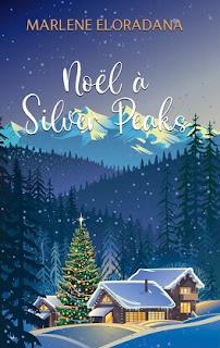 Noël à Silver Peaks de Marlène Eloradana