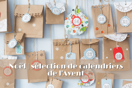 Noël | Sélection de calendriers de l’Avent
