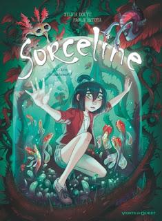 Sorceline, tome 4 :  Rêve et cauchemort ! de Sylvia Douyé et Paola Antista