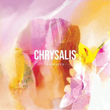 AVAWAVES ‘ Chrysalis